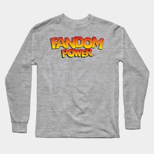 Fandom Power (A Bit Goofy) Long Sleeve T-Shirt